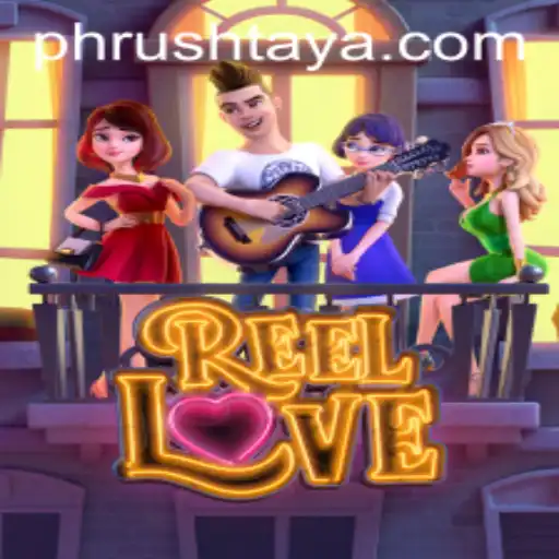 The Enchanting World of ReelLove: Dive into the Gaming Phenomenon with PH Rush