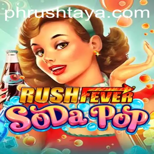Dive into the Exciting World of RushFeverSodaPop: Rules, Gameplay, and More