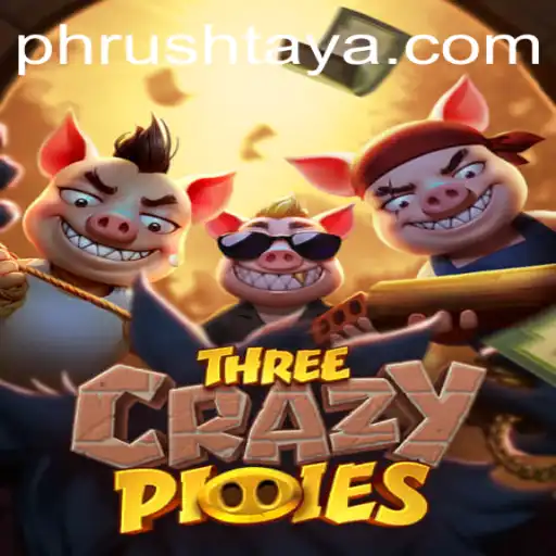 Unveiling the Enchantment of ThreeCrazyPiggies: A Dive into PH Rush
